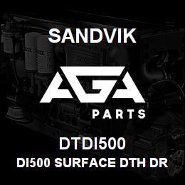 DTDI500 Sandvik DI500 SURFACE DTH DRILL | AGA Parts