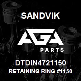DTDIN4721150 Sandvik RETAINING RING #1150 | AGA Parts
