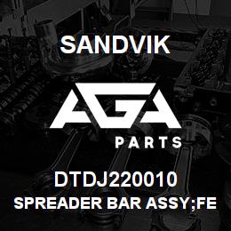 DTDJ220010 Sandvik SPREADER BAR ASSY;FEMALE END | AGA Parts