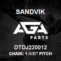 DTDJ220012 Sandvik CHAIN; 1-1/2" PITCH SS0095HS | AGA Parts