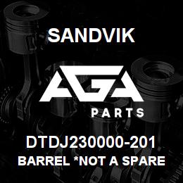 DTDJ230000-201 Sandvik BARREL *NOT A SPARE *T-TEXT | AGA Parts
