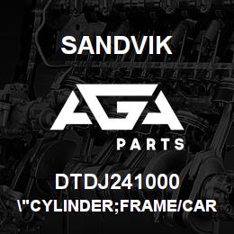 DTDJ241000 Sandvik "CYLINDER;FRAME/CARRIAGE 2050" | AGA Parts