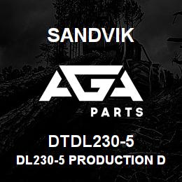 DTDL230-5 Sandvik DL230-5 PRODUCTION DRILL | AGA Parts