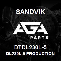 DTDL230L-5 Sandvik DL230L-5 PRODUCTION DRILL | AGA Parts