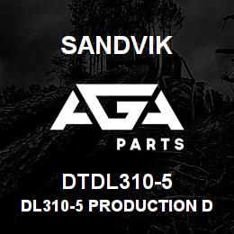 DTDL310-5 Sandvik DL310-5 PRODUCTION DRILL | AGA Parts