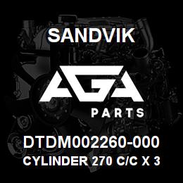 DTDM002260-000 Sandvik CYLINDER 270 C/C X 361 O/C | AGA Parts