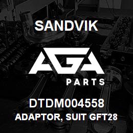 DTDM004558 Sandvik ADAPTOR, SUIT GFT28 MOTOR | AGA Parts