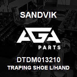 DTDM013210 Sandvik TRAPING SHOE L/HAND | AGA Parts