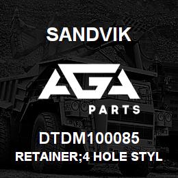 DTDM100085 Sandvik RETAINER;4 HOLE STYLE SLIDING MOUN | AGA Parts