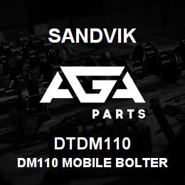 DTDM110 Sandvik DM110 MOBILE BOLTER | AGA Parts