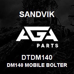 DTDM140 Sandvik DM140 MOBILE BOLTER | AGA Parts