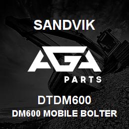 DTDM600 Sandvik DM600 MOBILE BOLTER | AGA Parts