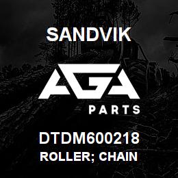 DTDM600218 Sandvik ROLLER; CHAIN | AGA Parts