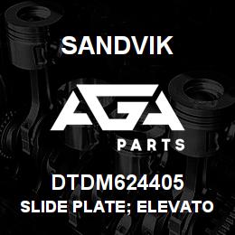 DTDM624405 Sandvik SLIDE PLATE; ELEVATOR MOUNT | AGA Parts