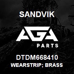DTDM668410 Sandvik WEARSTRIP; BRASS | AGA Parts
