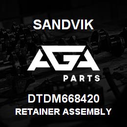 DTDM668420 Sandvik RETAINER ASSEMBLY | AGA Parts