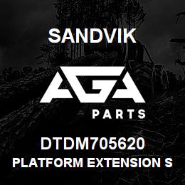 DTDM705620 Sandvik PLATFORM EXTENSION SECTION RH | AGA Parts