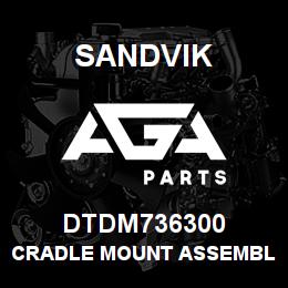 DTDM736300 Sandvik CRADLE MOUNT ASSEMBLY; L/HAND | AGA Parts
