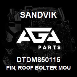 DTDM850115 Sandvik PIN, ROOF BOLTER MOUNT | AGA Parts