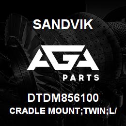DTDM856100 Sandvik CRADLE MOUNT;TWIN;L/H | AGA Parts
