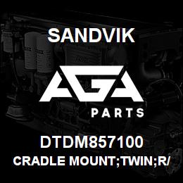 DTDM857100 Sandvik CRADLE MOUNT;TWIN;R/H | AGA Parts