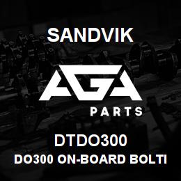 DTDO300 Sandvik DO300 ON-BOARD BOLTING SYSTEM | AGA Parts