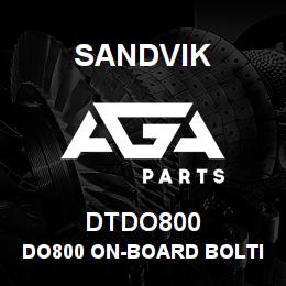 DTDO800 Sandvik DO800 ON-BOARD BOLTING SYSTEM | AGA Parts