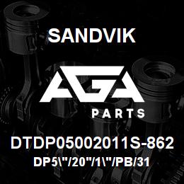 DTDP05002011S-862 Sandvik DP5"/20'/1"/PB/312B/ST52/CUBEX | AGA Parts