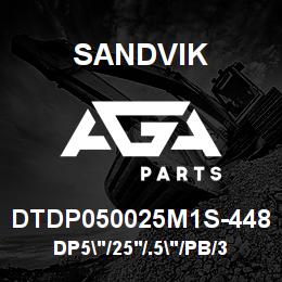 DTDP050025M1S-448 Sandvik DP5"/25'/.5"/PB/312AR/ST52/DM45 | AGA Parts