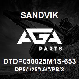 DTDP050025M1S-653 Sandvik DP5"/25'/.5"/PB/312B/ST52/B35R | AGA Parts