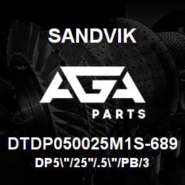DTDP050025M1S-689 Sandvik DP5"/25'/.5"/PB/312AR/ST52/D25KS | AGA Parts
