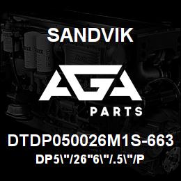 DTDP050026M1S-663 Sandvik DP5"/26'6"/.5"/PB/312AR/52/DM30 | AGA Parts