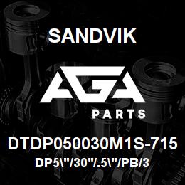 DTDP050030M1S-715 Sandvik DP5"/30'/.5"/PB/312B/ST52/T4 | AGA Parts