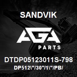 DTDP05123011S-798 Sandvik DP512"/30'/1"/PB/312B/ST52/DM45 | AGA Parts