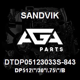 DTDP05123033S-843 Sandvik DP512"/30'/.75"/BB/312B/ST52/SKF | AGA Parts