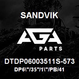 DTDP06003511S-573 Sandvik DP6"/35'/1"/PB/412B/ST52/SKF | AGA Parts