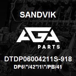 DTDP06004211S-918 Sandvik DP6"/42'/1"/PB/412B/ST52/D55SP/DR4 | AGA Parts