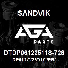 DTDP06122511S-728 Sandvik DP612"/25'/1"/PB/412B/ST52/SKF | AGA Parts