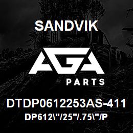 DTDP0612253AS-411 Sandvik DP612"/25'/.75"/PBHF/4B/ST52/DML45 | AGA Parts