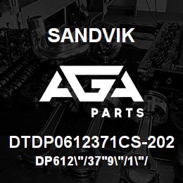 DTDP0612371CS-202 Sandvik DP612"/37'9"/1"/BBHF/4B/ST52/SKS | AGA Parts