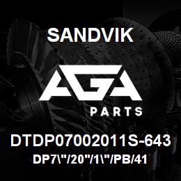 DTDP07002011S-643 Sandvik DP7"/20'/1"/PB/412B/ST52/DML | AGA Parts