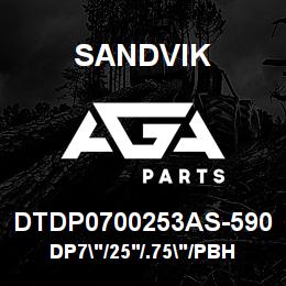 DTDP0700253AS-590 Sandvik DP7"/25'/.75"/PBHF/412B/ST52/D55SP | AGA Parts