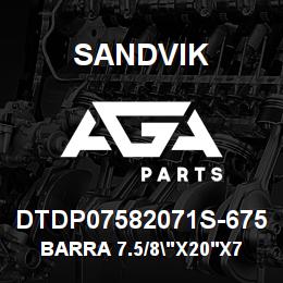 DTDP07582071S-675 Sandvik BARRA 7.5/8"X20'X7/8"XST52XPINBOX | AGA Parts