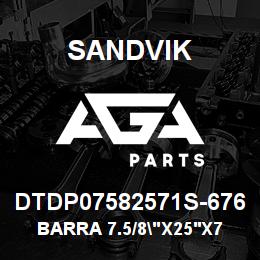 DTDP07582571S-676 Sandvik BARRA 7.5/8"X25'X7/8"XST52XPINBOX | AGA Parts