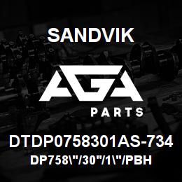 DTDP0758301AS-734 Sandvik DP758"/30'/1"/PBHF/514B/ST52/1190 | AGA Parts