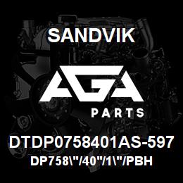 DTDP0758401AS-597 Sandvik DP758"/40'/1"/PBHF/514B/ST52/SKS | AGA Parts