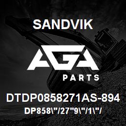DTDP0858271AS-894 Sandvik DP858"/27'9"/1"/PBHF/6B/ST52/B39HR | AGA Parts