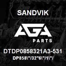 DTDP0858321A3-531 Sandvik DP858"/32'6"/1"/PB/6B/4130/P&H | AGA Parts