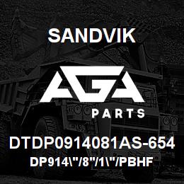 DTDP0914081AS-654 Sandvik DP914"/8'/1"/PBHF/6B/ST52/SKS | AGA Parts