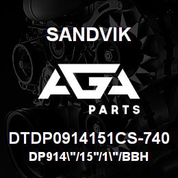 DTDP0914151CS-740 Sandvik DP914"/15'/1"/BBHF/6B/ST52/D75KS | AGA Parts